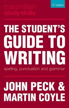 The Student's Guide to Writing - Peck, John;Coyle, Martin