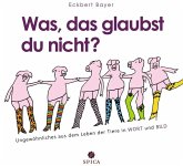 Was, das glaubst du nicht Was, das glaubst du nicht