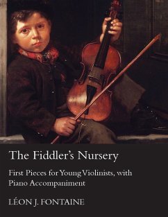 The Fiddler's Nursery - First Pieces for Young Violinists, with Piano Accompaniment - Carse, Adam