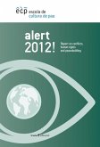 Alert 2012!: Report on Conflicts, Human Rights and Peacebuilding