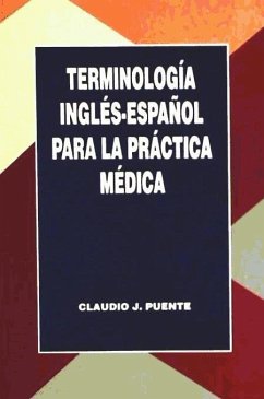 Terminología inglés-español para la práctica médica - Puente, Claudio José