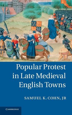 Popular Protest in Late Medieval English Towns - Cohn, Samuel Kline; Aiton, Douglas K.; Cohn, Jr. Samuel K.