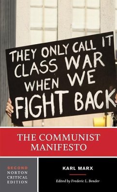 The Communist Manifesto: A Norton Critical Edition - Marx, Karl;Bender, Frederic L.