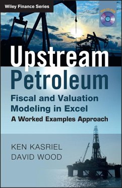 Upstream Petroleum Fiscal & Valuation - Kasriel, Ken; Wood, David