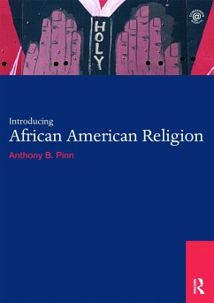 Introducing African American Religion - Pinn, Anthony B