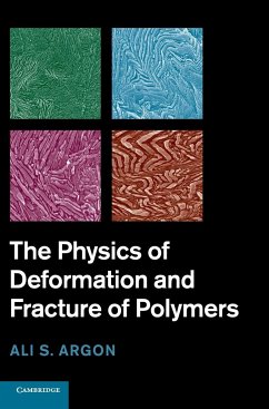 The Physics of Deformation and Fracture of Polymers - Argon, Ali S.