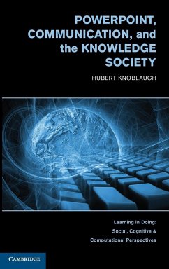 PowerPoint, Communication, and the Knowledge Society - Knoblauch, Hubert