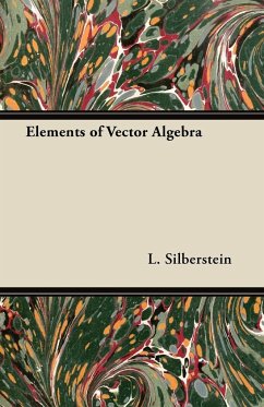 Elements of Vector Algebra - Silberstein, L.