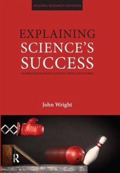 Explaining Science's Success - Wright, John