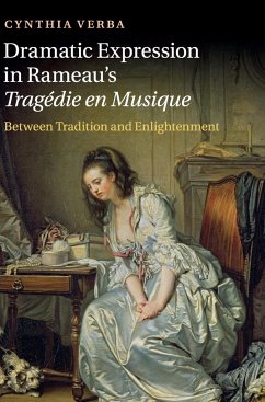 Dramatic Expression in Rameau's Tragédie en Musique - Verba, Cynthia