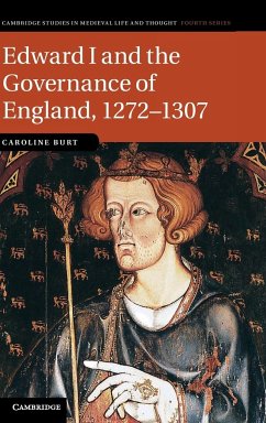 Edward I and the Governance of England, 1272 1307 - Burt, Caroline