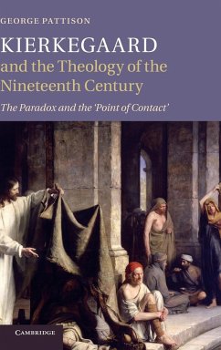 Kierkegaard and the Theology of the Nineteenth Century - Pattison, George