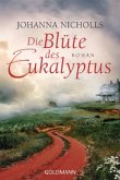 Die Blüte des Eukalyptus