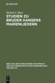 Studien zu Bruder Hansens Marienliedern