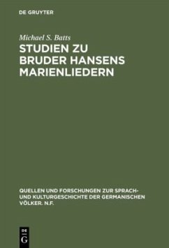 Studien zu Bruder Hansens Marienliedern - Batts, Michael S.