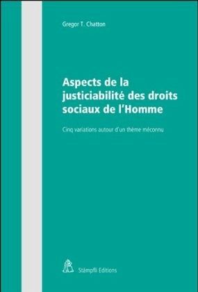 Aspects de la justiciabilité des droits sociaux de l'Homme Aspects de la justiciabilité des droits sociaux de l'Homme