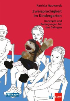 Zweisprachigkeit im Kindergarten - Nauwerck, Patricia