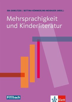 Mehrsprachigkeit und Kinderliteratur - Gawlitzek, Ira