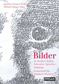 Bilder - in Medien, Literatur, Sprache, Deutschdidaktik - Oomen-Welke, Ingelore; Birkhofer, Gerhard; Staiger, Michael; Abraham, Ulf