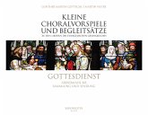 Gottesdienst - Abendmahl bis Sammlung und Sendung (EG 213-261) / Kleine Choralvorspiele und Begleitsätze zu den Liedern des Evangelischen Gesangbuches Bd.5