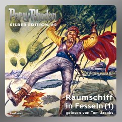Raumschiff in Fesseln (Teil 1) / Perry Rhodan Silberedition Bd.82 (MP3-Download) - Voltz, William; Vlcek, Ernst; Kneifel, Hans; Darlton, Clark; Ewers, H.G.; Mahr, Kurt