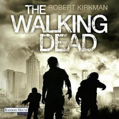 The Walking Dead / The Walking Dead Roman Bd.1 (MP3-Download) - Bonansinga, Jay; Kirkman, Robert