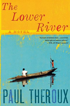 Lower River - Theroux, Paul