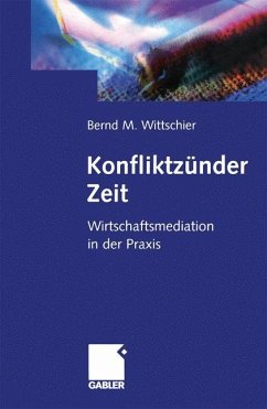 Konfliktzünder Zeit - Wittschier, Bernd M.