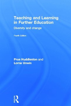 Teaching and Learning in Further Education - Huddleston, Prue; Unwin, Lorna