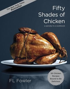 Fifty Shades of Chicken - Fowler, F.L.