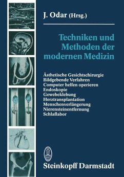 Techniken und Methoden der modernen Medizin - Odar, J.