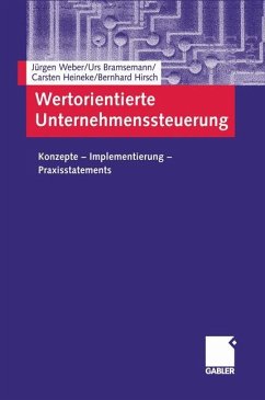 Wertorientierte Unternehmenssteuerung - Weber, Jürgen;Bramsemann, Urs;Heineke, Carsten