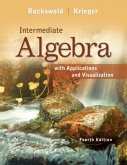 Intermediate Algebra with Applications & Visualization Plus NEW MyMathLab with Pearson eText, Access Card Package Intermediate Algebra with Applications & Visualization Plus NEW MyMathLab with Pearson eText, Access Card Package