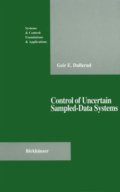 Control of Uncertain Sampled-Data Systems - Dullerud, Geir E.