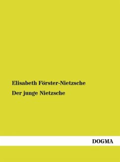 Der junge Nietzsche - Förster-Nietzsche, Elisabeth