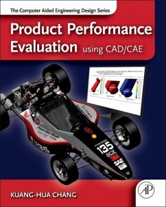 Product Performance Evaluation Using Cad/Cae - Chang, Kuang-Hua