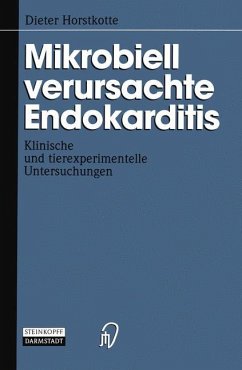 Mikrobiell verursachte Endokarditis - Horstkotte, Dieter