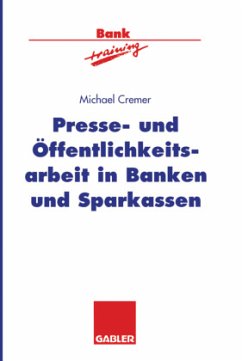 Presse- und Öffentlichkeitsarbeit in Banken und Sparkassen - Cremer, Michael