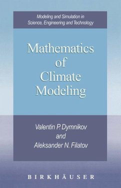 Mathematics of Climate Modeling - Dymnikov, Valentin P.; Filatov, Aleksander N.