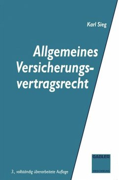 Allgemeines Versicherungsvertragsrecht - Sieg, Karl