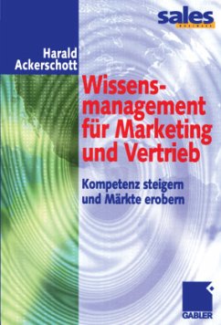 Wissensmanagement für Marketing und Vertrieb - Ackerschott, Harald