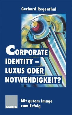 Corporate Identity ¿ Luxus oder Notwendigkeit?