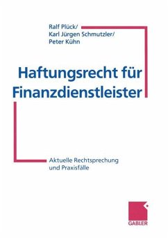 Haftungsrecht für Finanzdienstleister - Plück, Ralf;Schmutzler, Karl Jürgen;Kühn, Peter