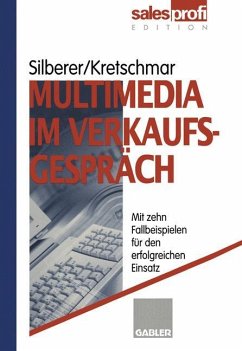 Multimedia im Verkaufsgespräch - Silberer, Günter;Kretschmar, Carsten