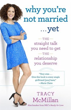 Why You're Not Married . . . Yet - Mcmillan, Tracy