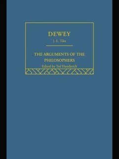 Dewey-Arg Philosophers - Tiles, J E