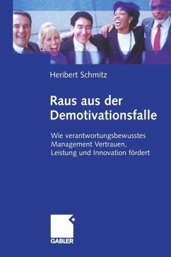 Raus aus der Demotivationsfalle - Schmitz, Heribert