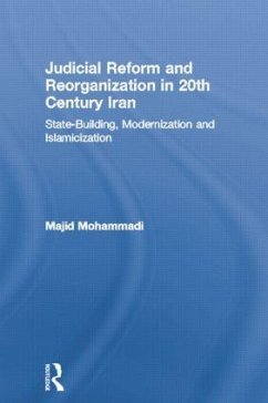 Judicial Reform and Reorganization in 20th Century Iran - Mohammadi, Majid
