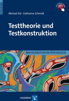 Testtheorie und Testkonstruktion - Eid, Michael;Schmidt, Katharina
