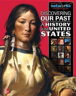 Discovering Our Past: A History of the United States-Early Years, Student Edition - McGraw Hill